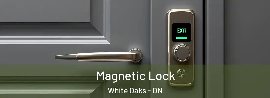  Magnetic Lock White Oaks - ON