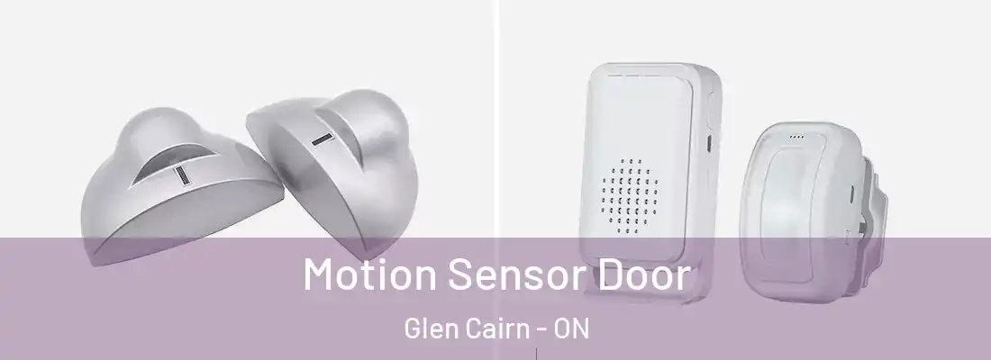  Motion Sensor Door Glen Cairn - ON