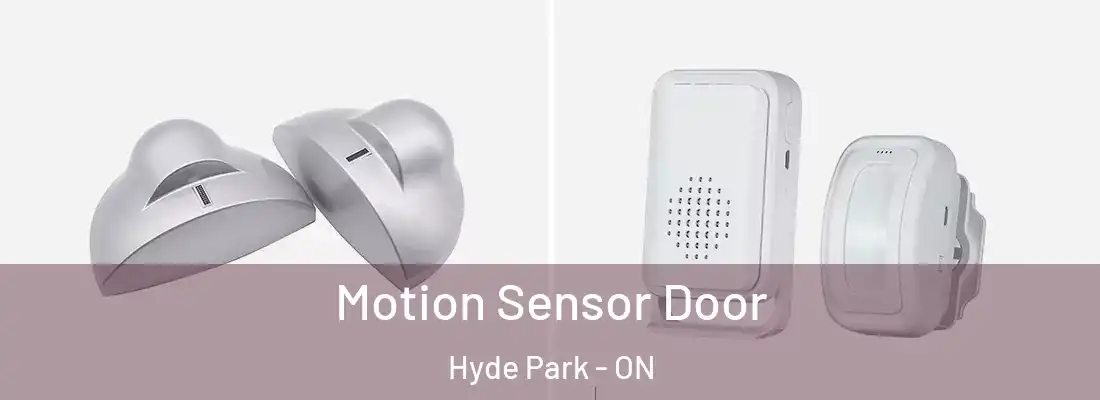  Motion Sensor Door Hyde Park - ON