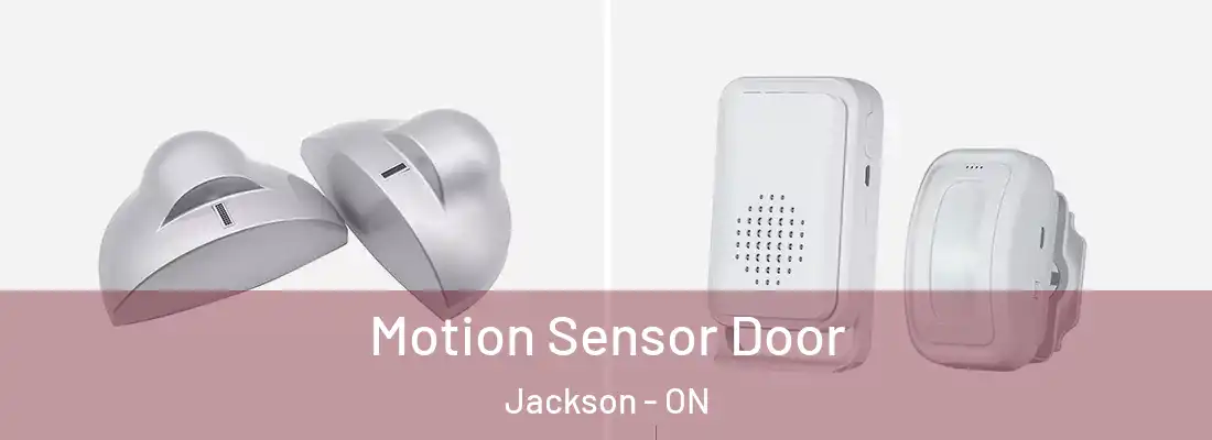  Motion Sensor Door Jackson - ON