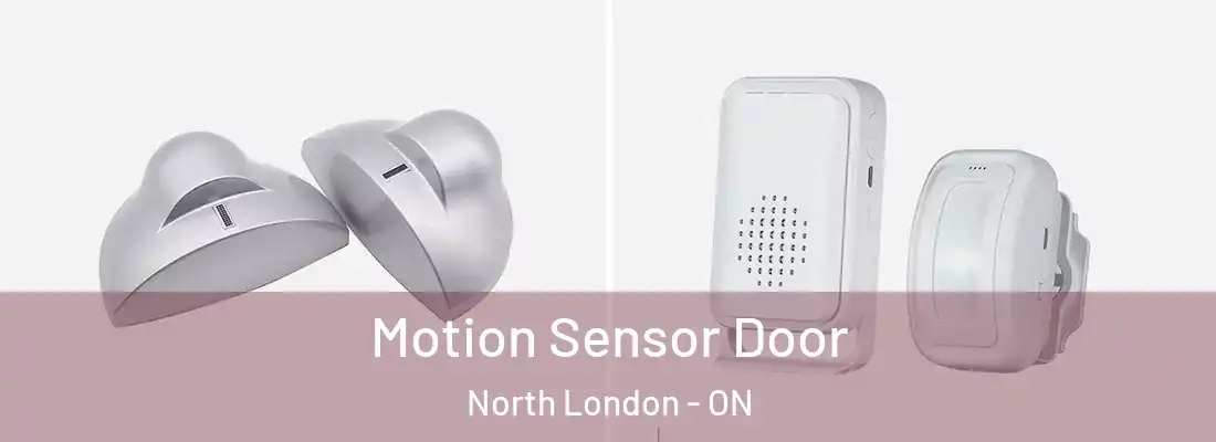  Motion Sensor Door North London - ON