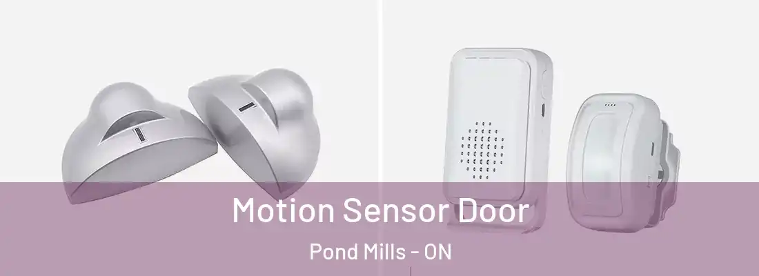  Motion Sensor Door Pond Mills - ON