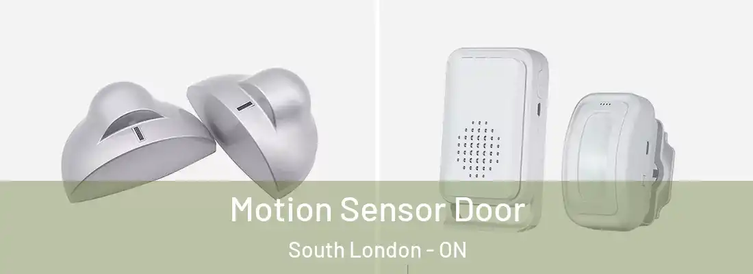  Motion Sensor Door South London - ON