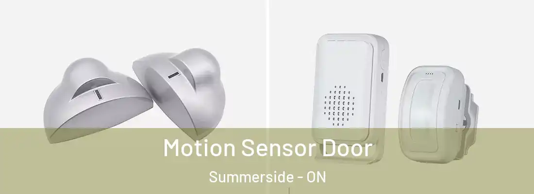  Motion Sensor Door Summerside - ON