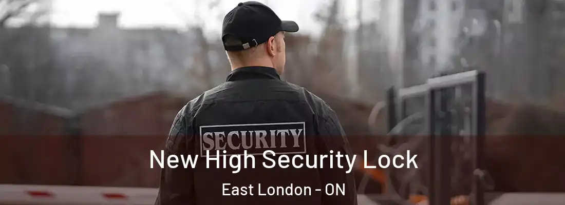  New High Security Lock East London - ON