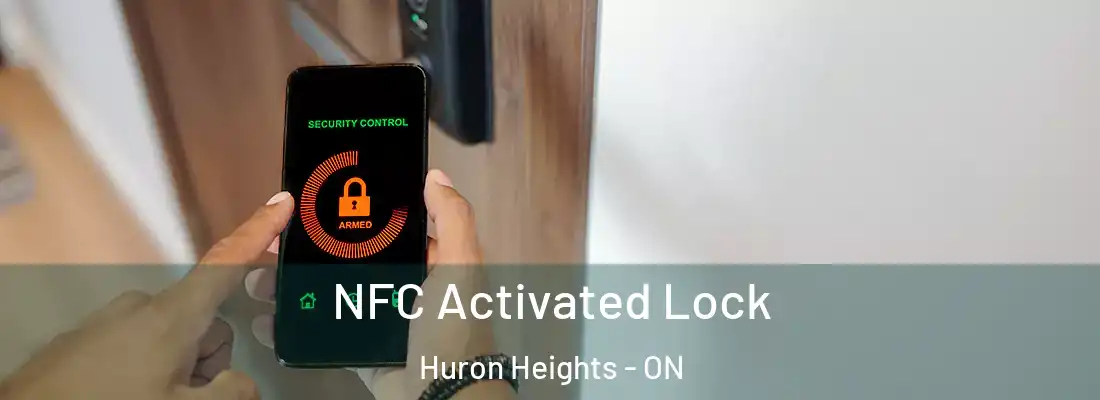  NFC Activated Lock Huron Heights - ON