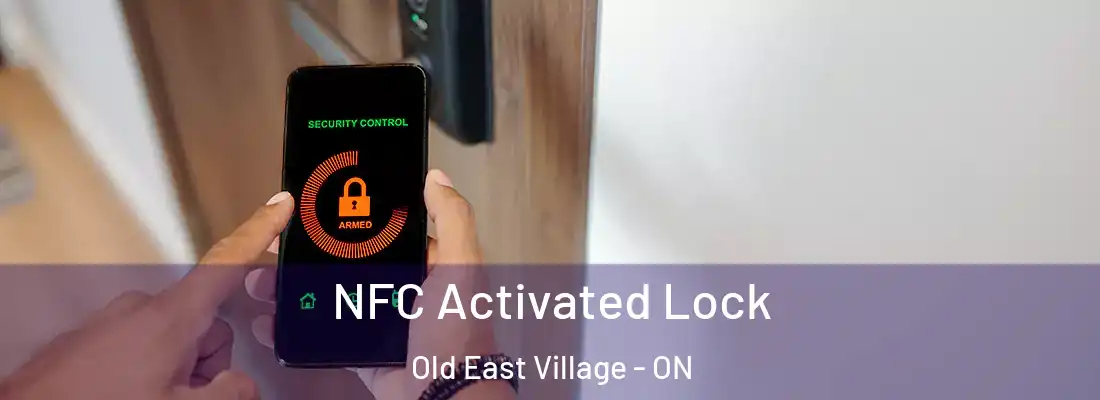  NFC Activated Lock Old East Village - ON