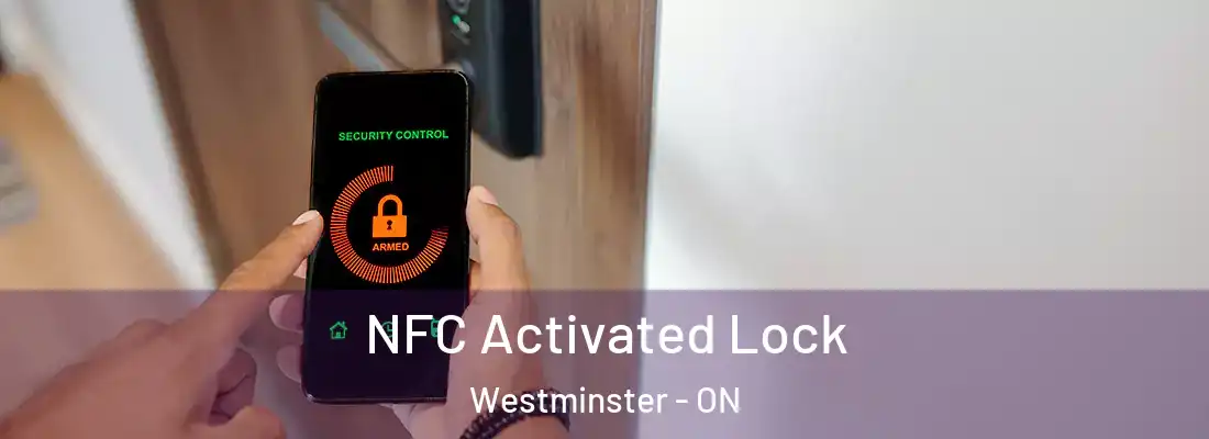  NFC Activated Lock Westminster - ON