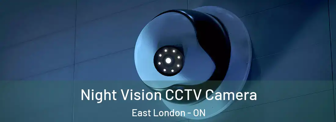  Night Vision CCTV Camera East London - ON