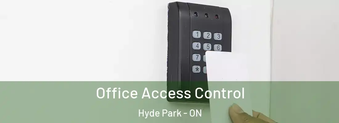  Office Access Control Hyde Park - ON