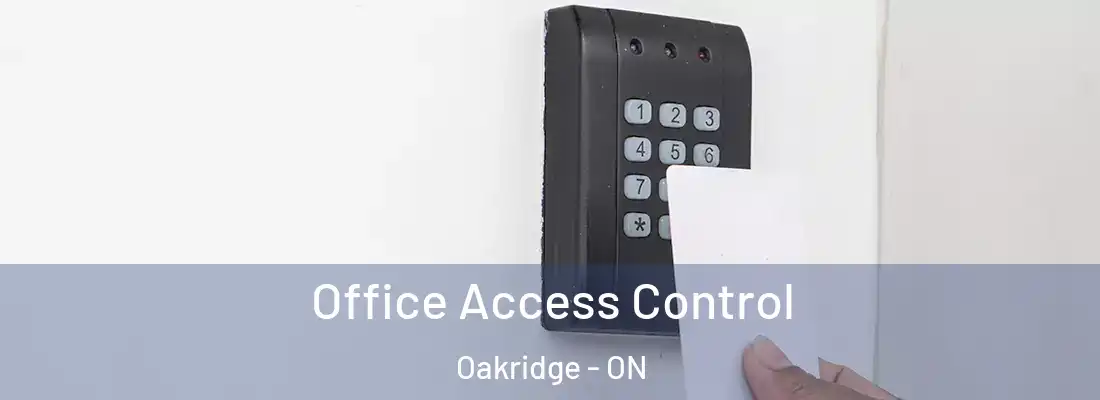  Office Access Control Oakridge - ON