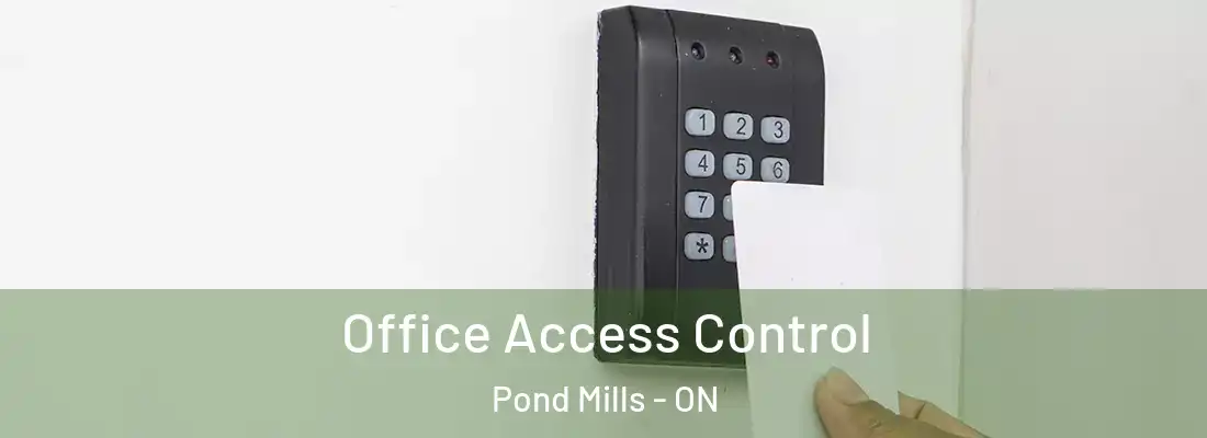  Office Access Control Pond Mills - ON