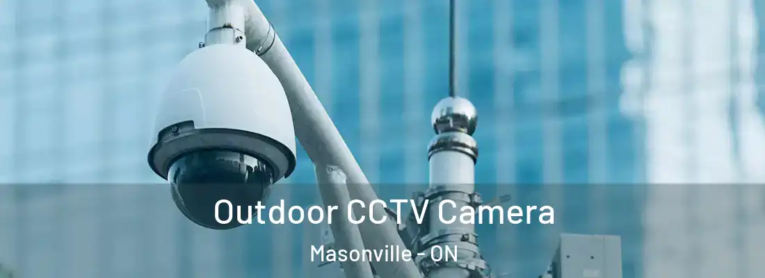  Outdoor CCTV Camera Masonville - ON