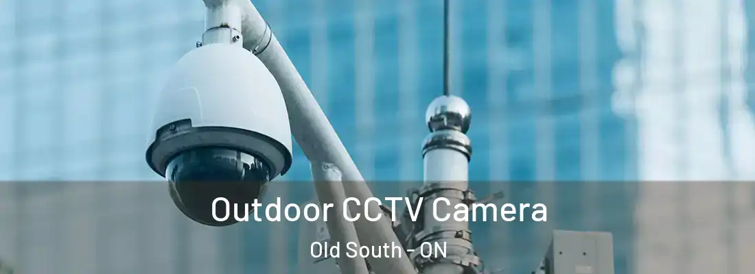  Outdoor CCTV Camera Old South - ON
