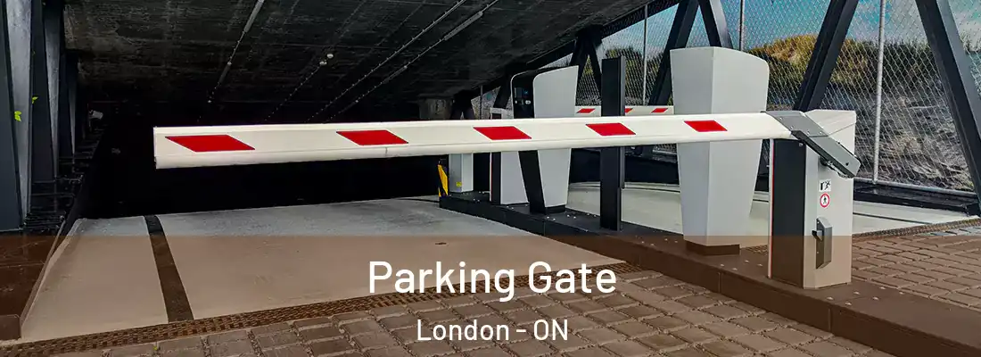 Parking Gate London - ON