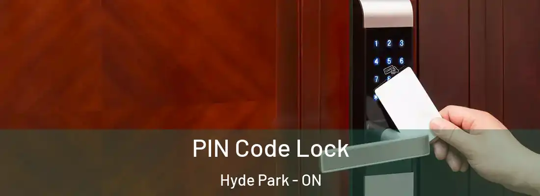  PIN Code Lock Hyde Park - ON
