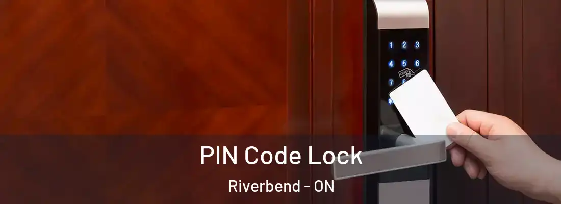  PIN Code Lock Riverbend - ON