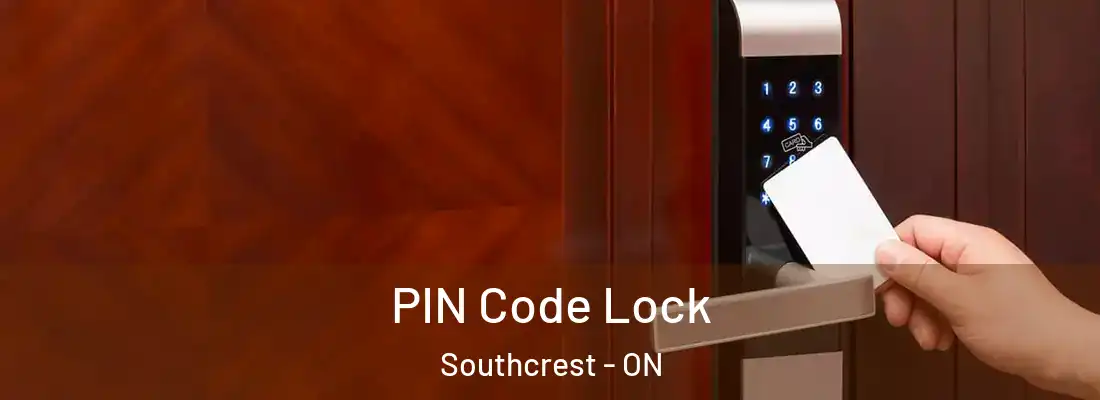  PIN Code Lock Southcrest - ON