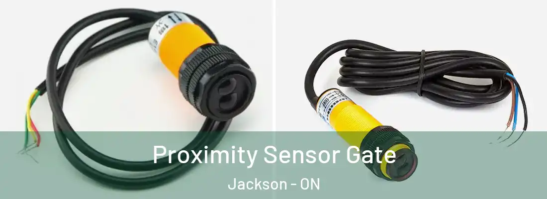  Proximity Sensor Gate Jackson - ON