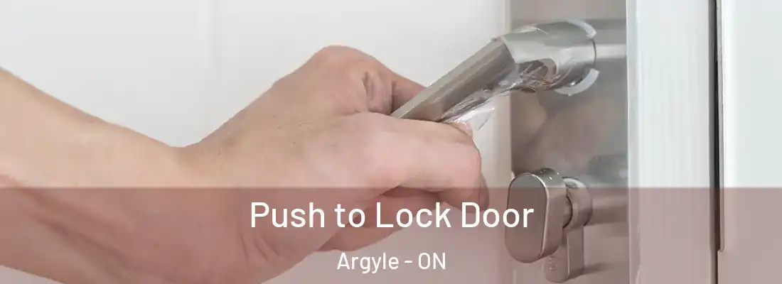  Push to Lock Door Argyle - ON