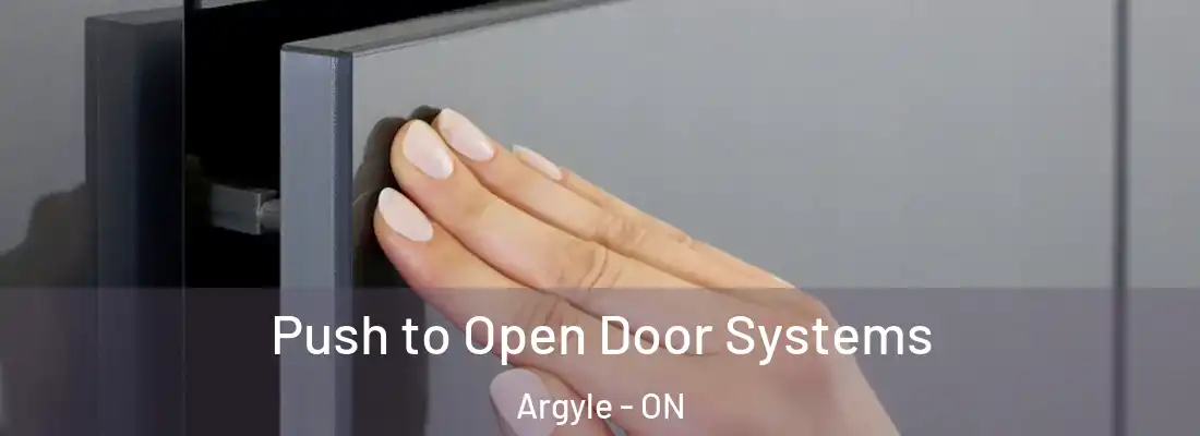  Push to Open Door Systems Argyle - ON