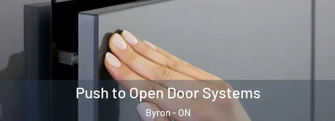  Push to Open Door Systems Byron - ON