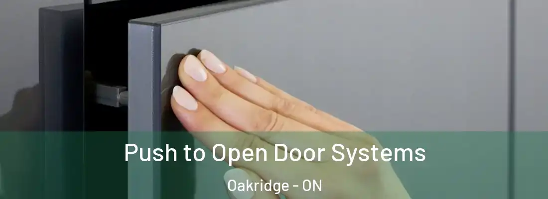  Push to Open Door Systems Oakridge - ON