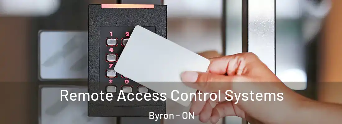  Remote Access Control Systems Byron - ON