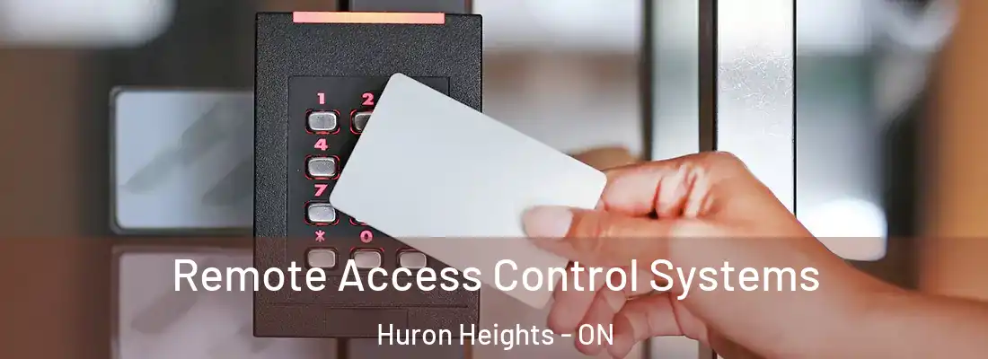  Remote Access Control Systems Huron Heights - ON