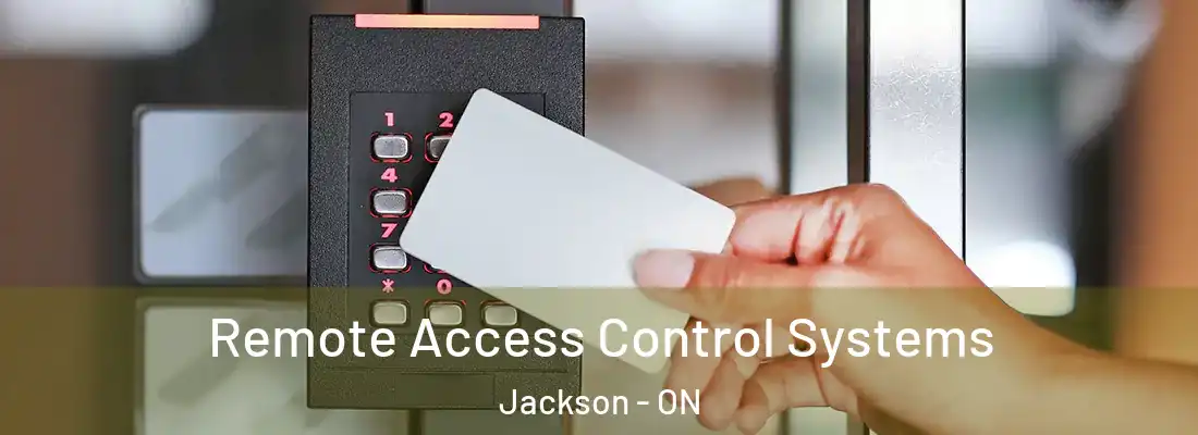  Remote Access Control Systems Jackson - ON