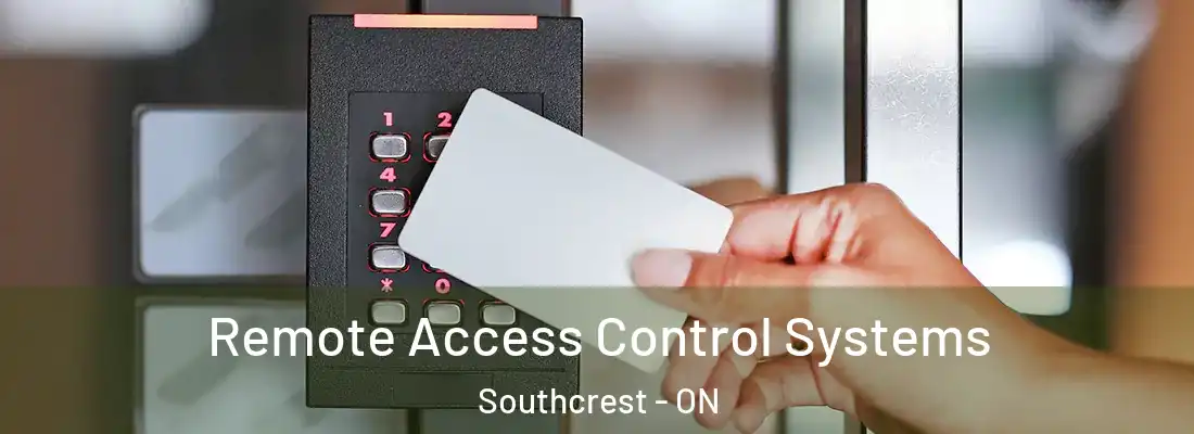  Remote Access Control Systems Southcrest - ON