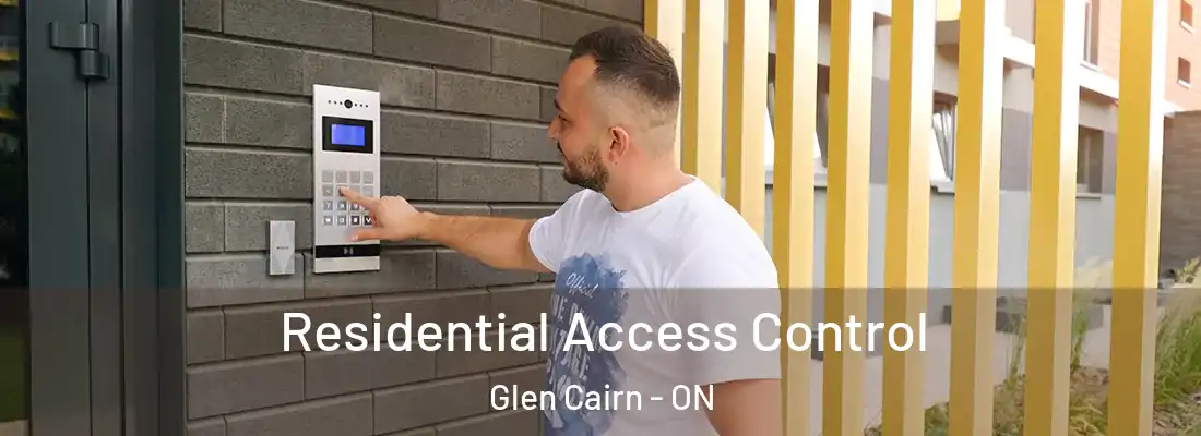  Residential Access Control Glen Cairn - ON