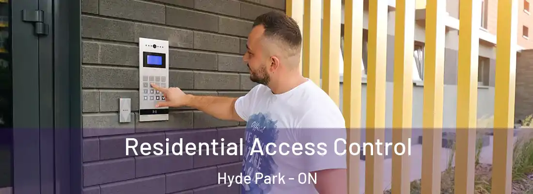  Residential Access Control Hyde Park - ON