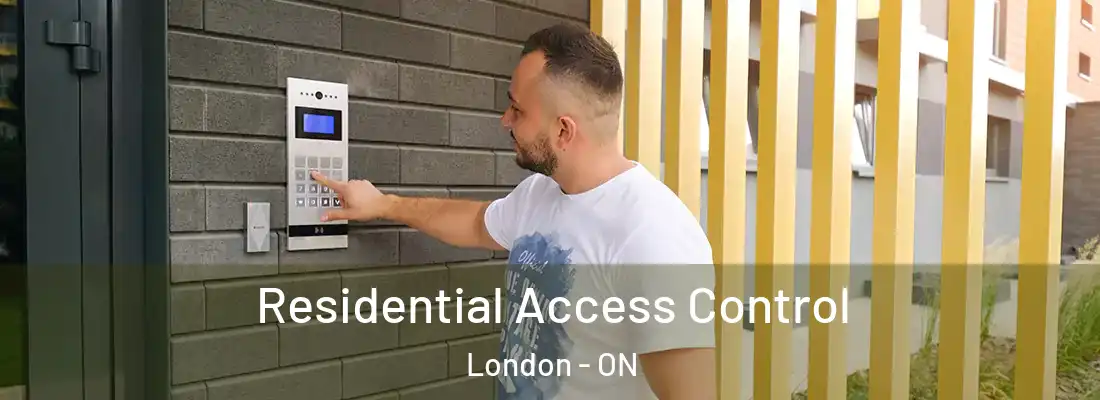  Residential Access Control London - ON