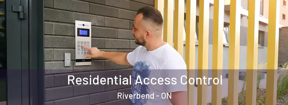  Residential Access Control Riverbend - ON