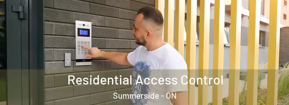  Residential Access Control Summerside - ON