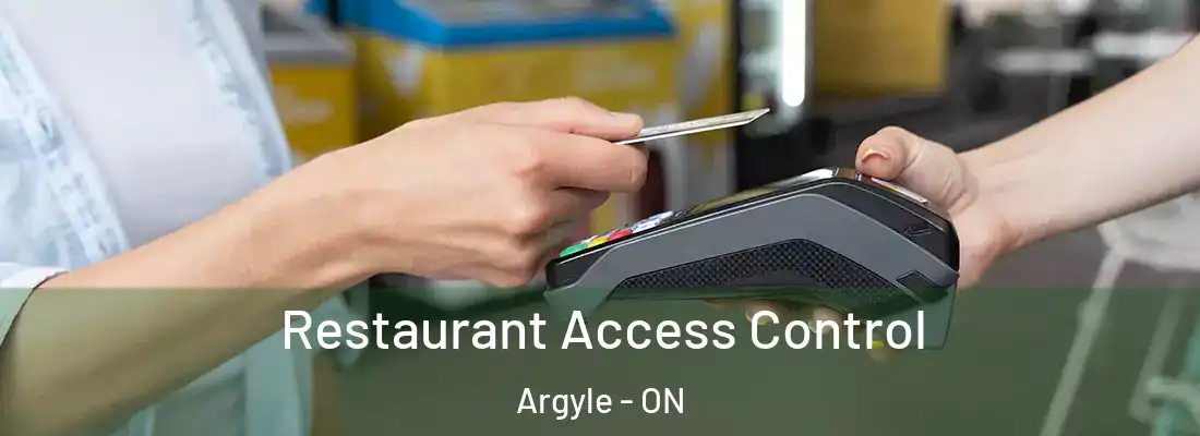  Restaurant Access Control Argyle - ON