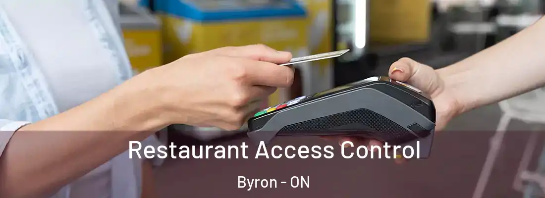  Restaurant Access Control Byron - ON