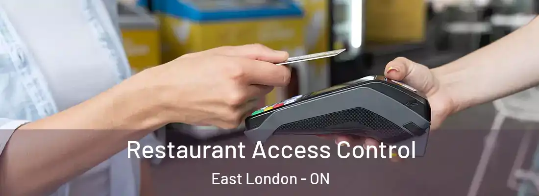  Restaurant Access Control East London - ON