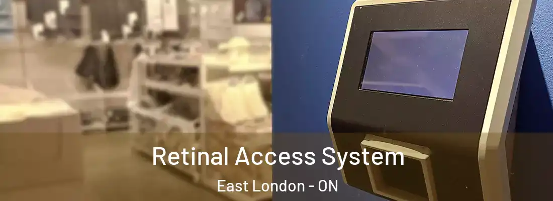  Retinal Access System East London - ON