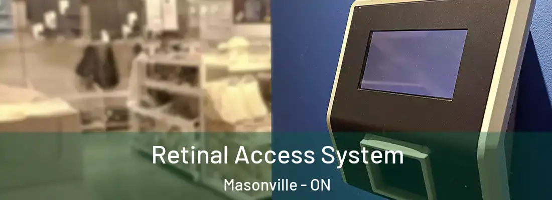  Retinal Access System Masonville - ON