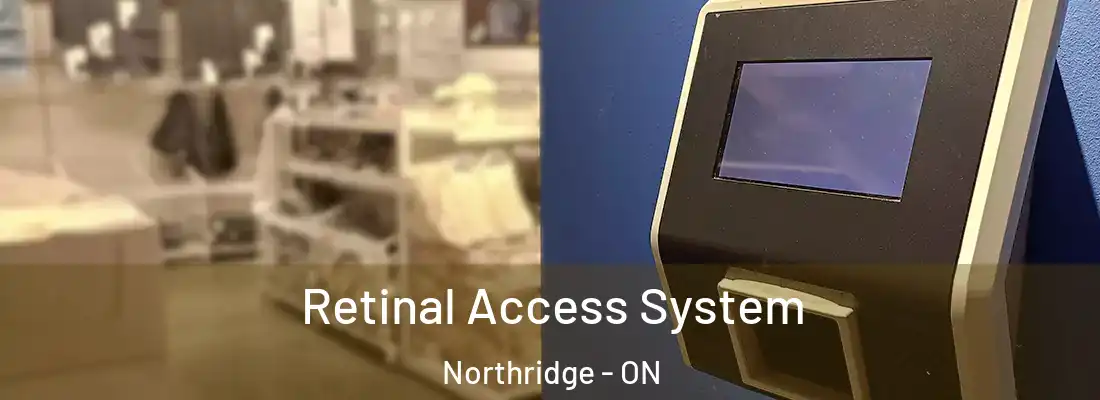  Retinal Access System Northridge - ON