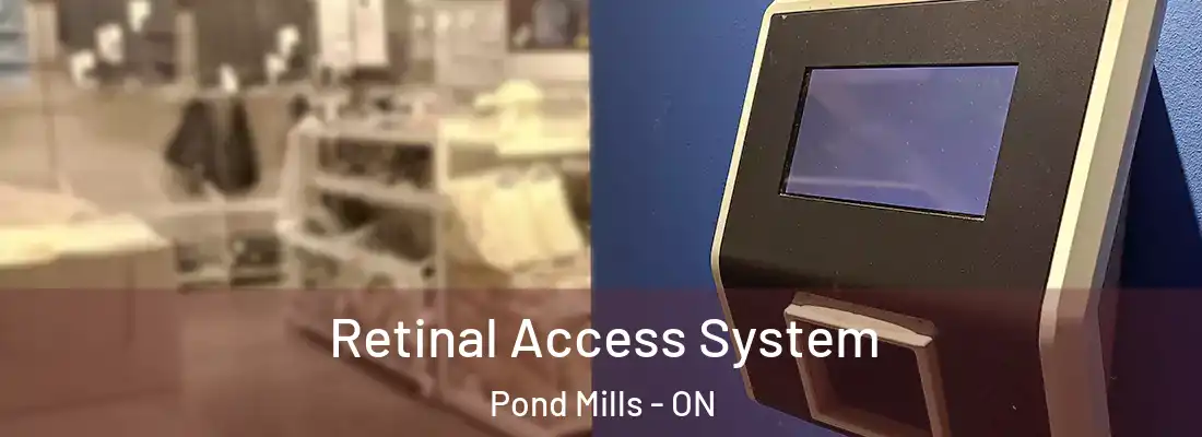 Retinal Access System Pond Mills - ON