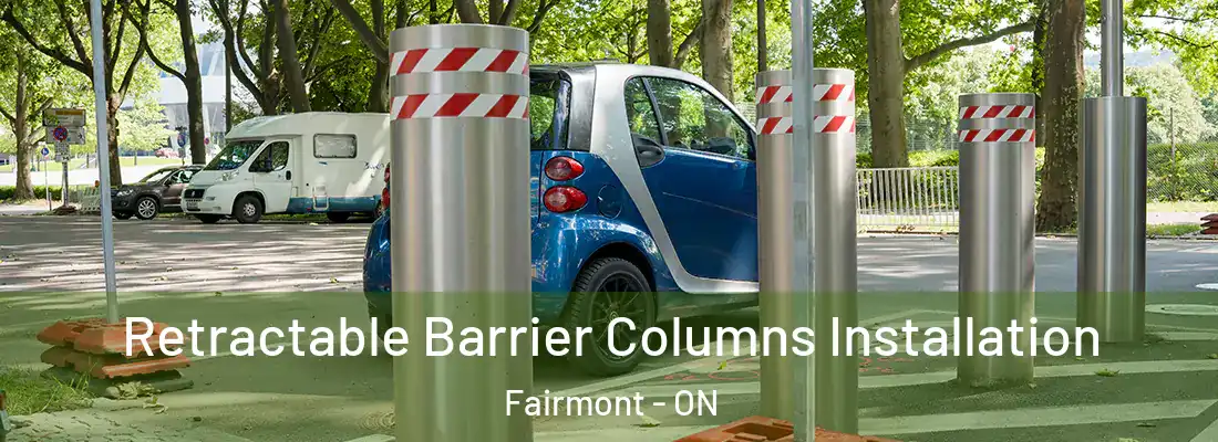  Retractable Barrier Columns Installation Fairmont - ON