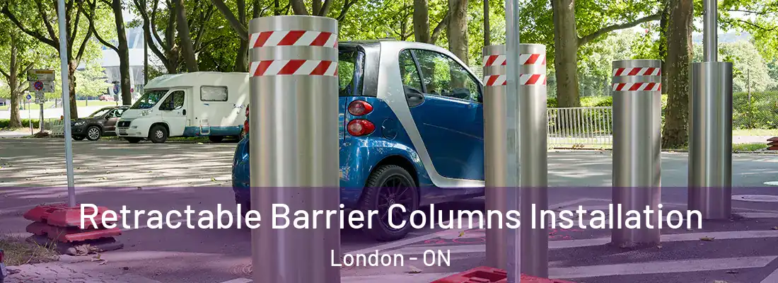  Retractable Barrier Columns Installation London - ON