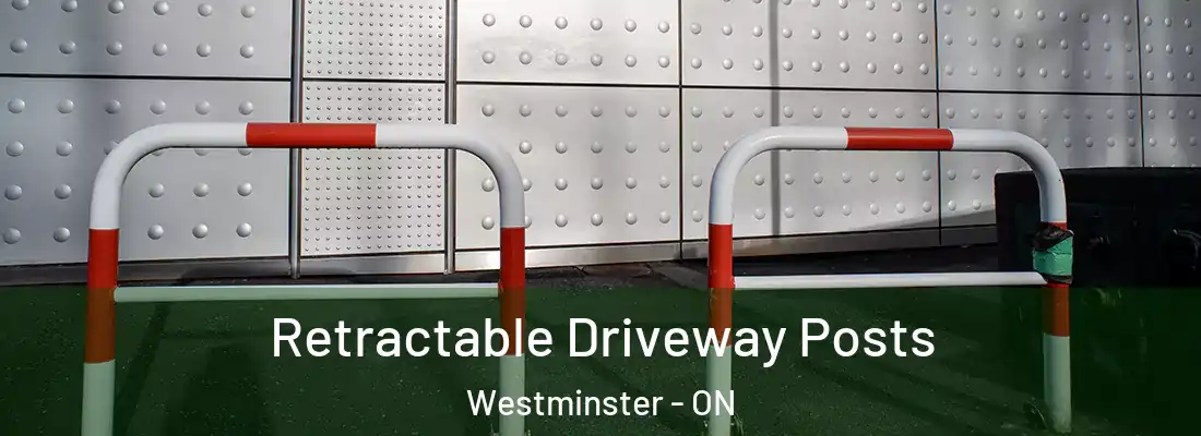  Retractable Driveway Posts Westminster - ON