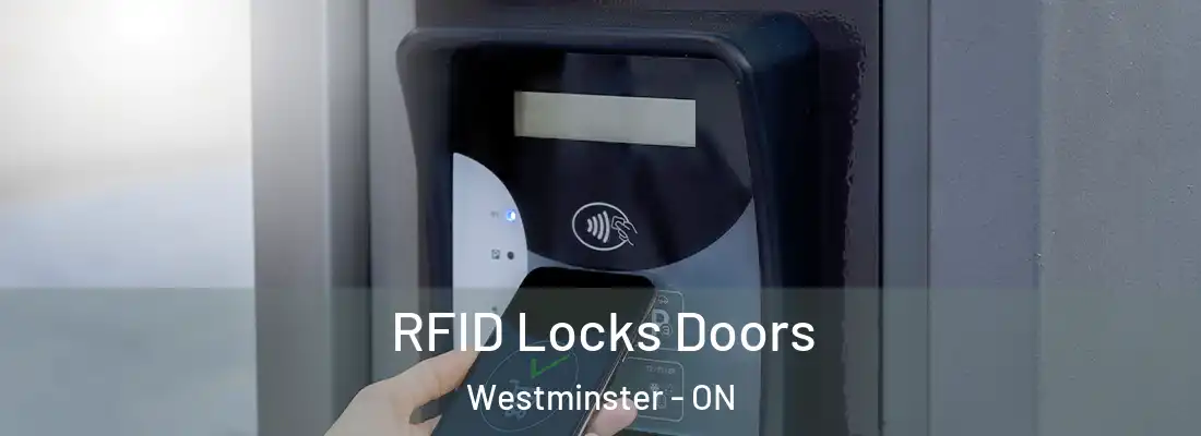  RFID Locks Doors Westminster - ON