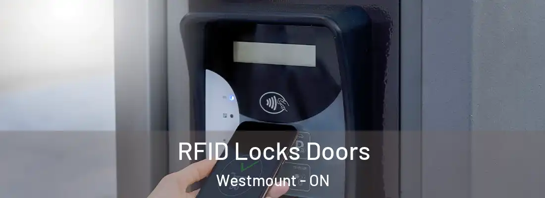  RFID Locks Doors Westmount - ON