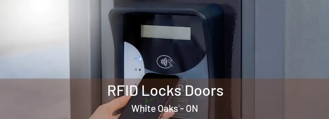  RFID Locks Doors White Oaks - ON