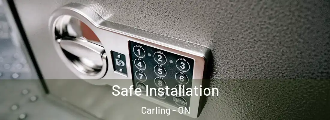  Safe Installation Carling - ON